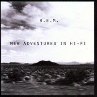 New Adventures in Hi-Fi by R.E.M.